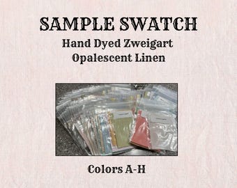 Sample Swatch (colors A-H) of Hand Dyed Zweigart Opalescent Linen