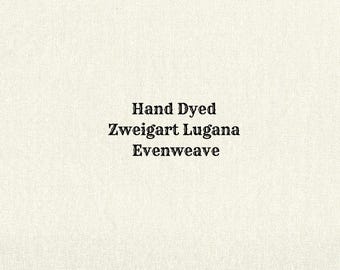 Magnolia Lugana Evenweave (LG-33) Hand Dyed Zweigart Cross Stitch Fabric