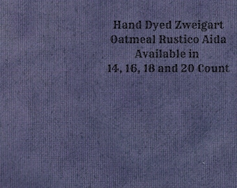 Twilight Rustic Aida (OR-BDA-118) ~ Hand Dyed Zweigart Oatmeal Rustico Cross Stitch Fabric