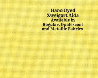 Tweety Bird Yellow Aida (Z-BDA-55) Hand Dyed Zweigart Cross Stitch Fabric from Vintage NeedleArts ~ available in regular, opal and metallic