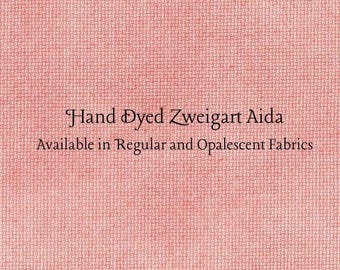 Cactus Flower Aida (Z-BDA-43) Hand Dyed Zweigart Cross Stitch Fabric