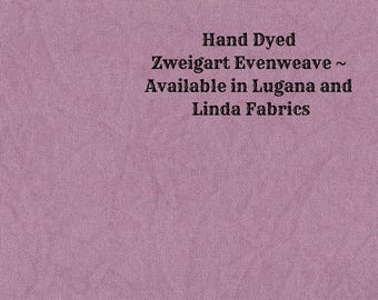 Mulberry Evenweave (LG/LND-80) Hand Dyed Zweigart Cross Stitch Fabric from Vintage NeedleArts ~ available in Lugana and Linda fabrics