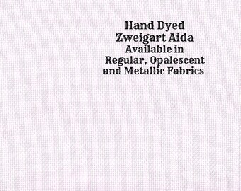 Bubblegum Aida (Z-DDA-96) Hand Dyed Zweigart Cross Stitch Fabric from Vintage NeedleArts ~ available in regular, opalescent & metallic Aida