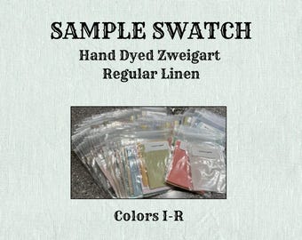 Sample Swatch (colors I-R) of Hand Dyed Zweigart Linen