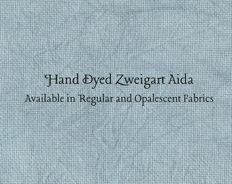 Agave Aida (Z-DDA-113) Hand Dyed Zweigart Cross Stitch Fabric