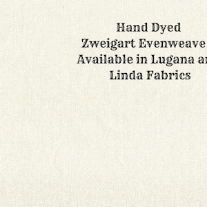 Magnolia Evenweave (LG/LND-33) Hand Dyed Zweigart Cross Stitch Fabric from Vintage NeedleArts ~ available in Lugana and Linda fabrics
