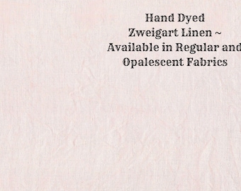 Ballet Slipper Linen (LN-8) ~ Hand Dyed Zweigart Cross Stitch Fabric from Vintage NeedleArts - available in regular and opalescent linen