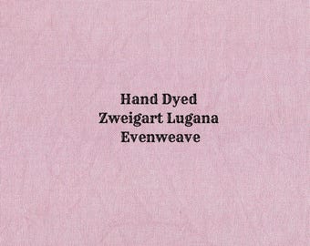 Tea Rose Lugana Evenweave (LG-65) Hand Dyed Zweigart Cross Stitch Fabric