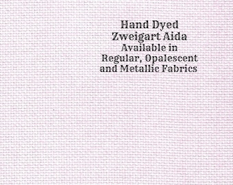 Bubblegum Aida (Z-BDA-96) Hand Dyed Zweigart Cross Stitch Fabric from Vintage NeedleArts ~ available in regular, opalescent & metallic Aida