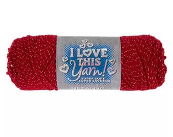 I Love This Yarn Metallic (Red) ~ super soft machine washable acrylic