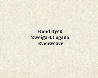 Irish Cream Lugana Evenweave (LG-19) Hand Dyed Zweigart Cross Stitch Fabric