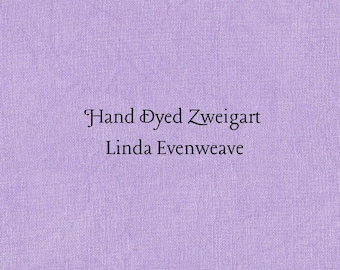 You're Turning Violet, Violet! Linda Evenweave (LND-104) Hand Dyed Zweigart Cross Stitch Fabric