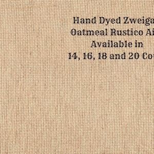 Puede incluir: Tela Zweigart Rustico Aida teñida a mano, disponible en 14, 16, 18 y 20 hilos.