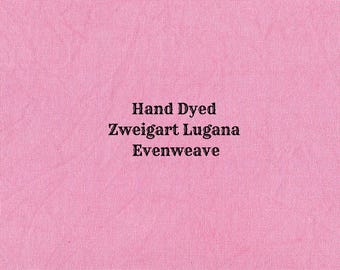 Peony Lugana Evenweave (LG-51) Hand Dyed Zweigart Cross Stitch Fabric