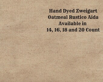 Portobello Rustic Aida (OR-BDA-101) ~ Hand Dyed Zweigart Oatmeal Rustico Cross Stitch Fabric from Vintage NeedleArts