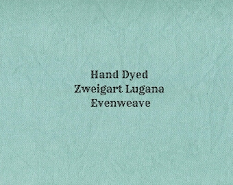 Spruce Lugana Evenweave (LG-63) Hand Dyed Zweigart Cross Stitch Fabric