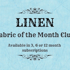 Linen Fabric of the Month Club ~ Hand Dyed Cross Stitch Fabric from Vintage NeedleArts - 3, 6 or 12 month subscriptions - you choose count