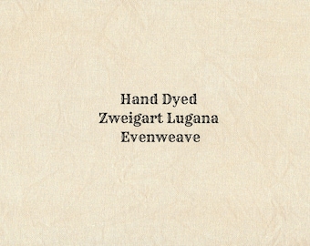 Caramel Creme Lugana Evenweave (LG-61) ~ Hand Dyed Zweigart Cross Stitch Fabric