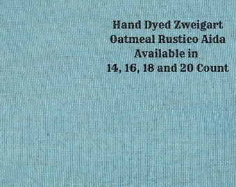 Turquoise Blue Rustic Aida (OR-DDA-23) ~ Hand Dyed Zweigart Oatmeal Rustico Cross Stitch Fabric from Vintage NeedleArts