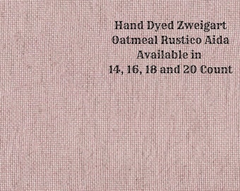 Tea Rose Rustic Aida (OR-DDA-65) ~ Hand Dyed Zweigart Oatmeal Rustico Cross Stitch Fabric from Vintage NeedleArts