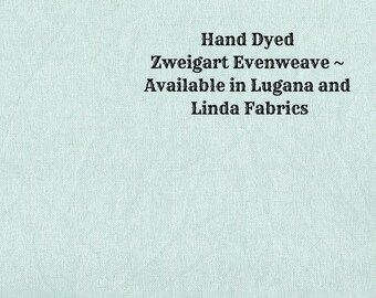 Aqua Frost Evenweave (LG/LND-34) Hand-dyed Zweigart Cross Stitch Fabric from Vintage NeedleArts ~ available in Lugana and Linda fabrics