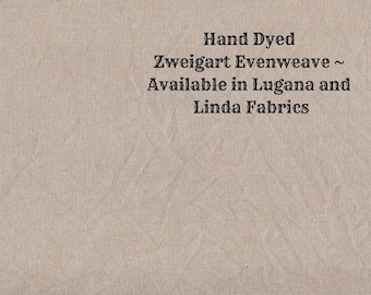 Truffle Evenweave (LG/LND-69) Hand Dyed Zweigart Cross Stitch Fabric from Vintage NeedleArts ~ available in Lugana and Linda fabrics