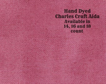 Dark Pink Aida (CC-BDA-95) ~ Hand Dyed DMC/Charles Craft Cross Stitch Fabric from Vintage NeedleArts