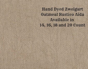 Gingerbread Rustic Aida (OR-DDA-99) ~ Hand Dyed Zweigart Oatmeal Rustico Cross Stitch Fabric from Vintage NeedleArts