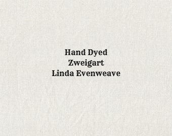 Birch Linda Evenweave (LND-92) Hand Dyed Zweigart Cross Stitch Fabric
