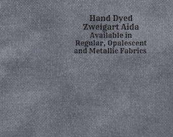 NEW! Pewter Aida (Z-BDA-120) Hand Dyed Zweigart Cross Stitch Fabric from Vintage NeedleArts ~ available in regular, opalescent & metallic