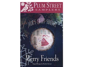 PAPER CHART - Merry friend's - Jack's Sweet Shoppe from Plum Street Samplers - cross stitch design