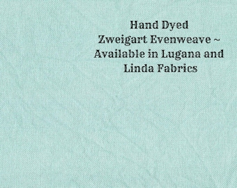 Verdigris Evenweave (LG/LND-47) Hand Dyed Zweigart Cross Stitch Fabric from Vintage NeedleArts ~ available in Lugana and Linda fabrics