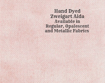 Vintage Rose Aida (Z-BDA-60) Hand Dyed Zweigart Cross Stitch Fabric from Vintage NeedleArts ~ available in regular, opalescent and metallic