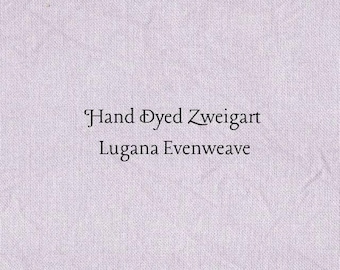 Lavender Lilacs Lugana Evenweave (LG-6) Hand Dyed Zweigart Cross Stitch Fabric