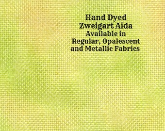 Lizard Juice Aida (Z-BDA-25-27-PT) Hand Dyed Zweigart Cross Stitch Fabric from Vintage NeedleArts ~ available in regular, opal and metallic