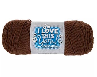 I Love This Yarn! (Brown) ~ super soft machine washable 100% acrylic