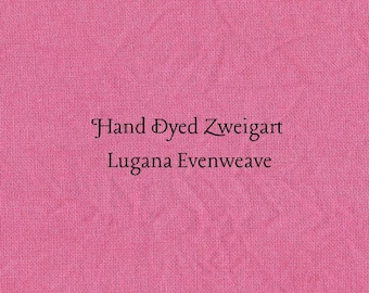 Raspberry Smash Lugana Evenweave (LG-107) Hand Dyed Zweigart Cross Stitch Fabric