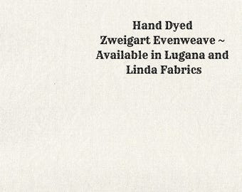 Vanilla Evenweave (LG/LND-90) Hand Dyed Zweigart Cross Stitch Fabric from Vintage NeedleArts ~ available in Lugana and Linda fabrics
