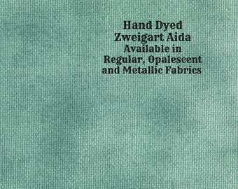 Spruce Aida (Z-BDA-63) Hand Dyed Zweigart Cross Stitch Fabric from Vintage NeedleArts ~ available in regular, opalescent and metallic Aida