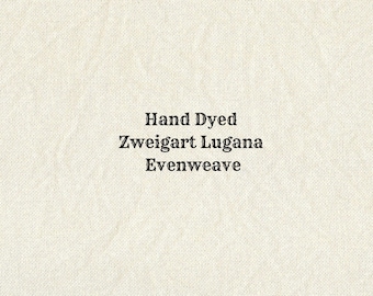 Almond Lugana Evenweave (LG-11) Hand Dyed Zweigart Cross Stitch Fabric