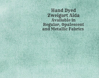 Verdigris Aida (Z-BDA-47) Hand Dyed Zweigart Cross Stitch Fabric from Vintage NeedleArts ~ available in regular, opalescent & metallic Aida