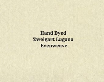 Almond Butter Lugana Evenweave (LG-56) Hand Dyed Zweigart Cross Stitch Fabric