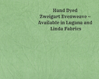 Fern Evenweave (LG/LND-75) Hand Dyed Zweigart Cross Stitch Fabric from Vintage NeedleArts ~ available in Lugana and Linda fabrics