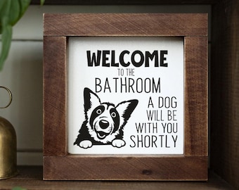Funny Sign Welcome To The Bathroom Art Dog Lover Gift Wood Sign Dog Mama Gift Guest Restroom Sign Housewarming Gift For Couple