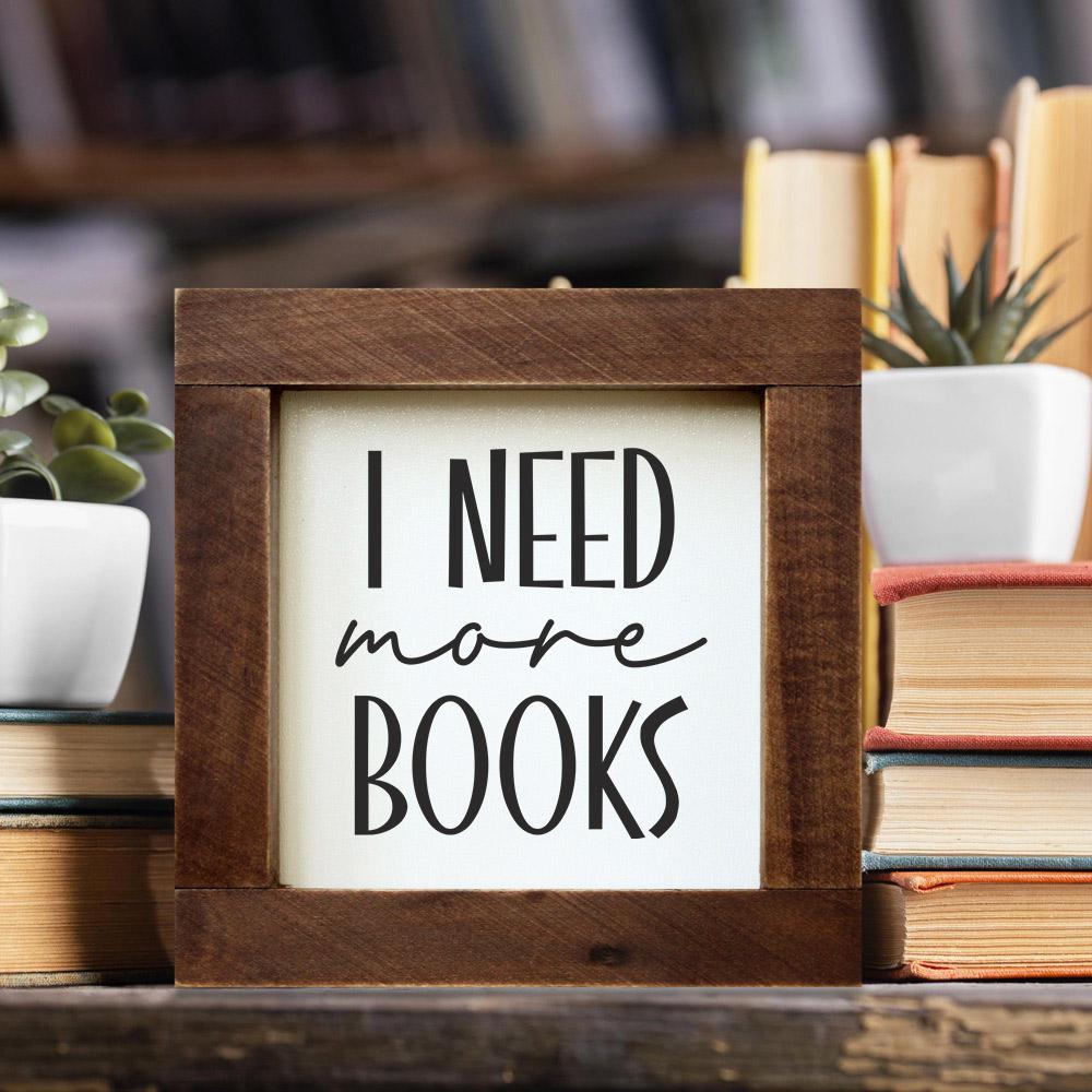 Buch Nook Ich brauche mehr Bücher Holzschild Bücherregal Dekor personalisierte Geschenke für Leser Buchliebhaber Geschenk Bibliothek Zeichen