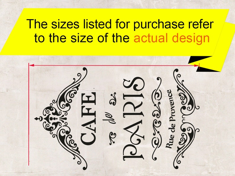 May include: Black and white stencil design with the words "Cafe" and "Paris" with a decorative flourish. The text "Rue de Provence" is also included.