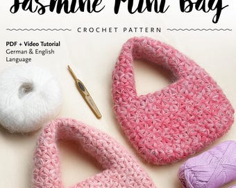 Crochet pattern for Mini Jasmine Bag (German & English PDF + Video Tutorial)