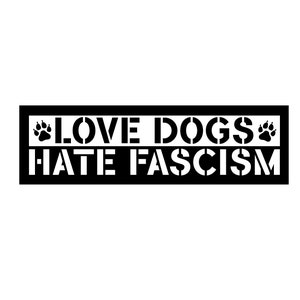 Aufnäher "Love Dogs - Hate Fascism"