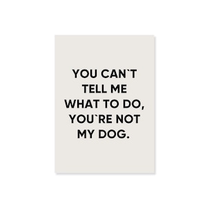Lieblingspfote "You are are not my dog Karte" Karte
