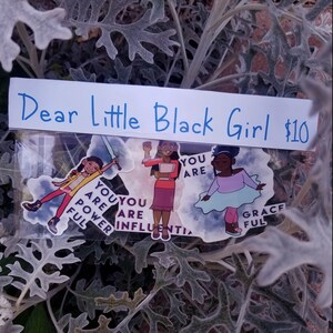 Dear Little Black Girl Stickers